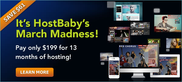 banner It’s March Madness at HostBaby: Get 13 Months of Web Hosting for Only $199!