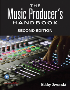 The Music Producer's Handbook, by Bobby Owsinski