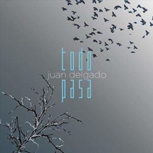 Cover art for Juan Delgado – Todo Pasa