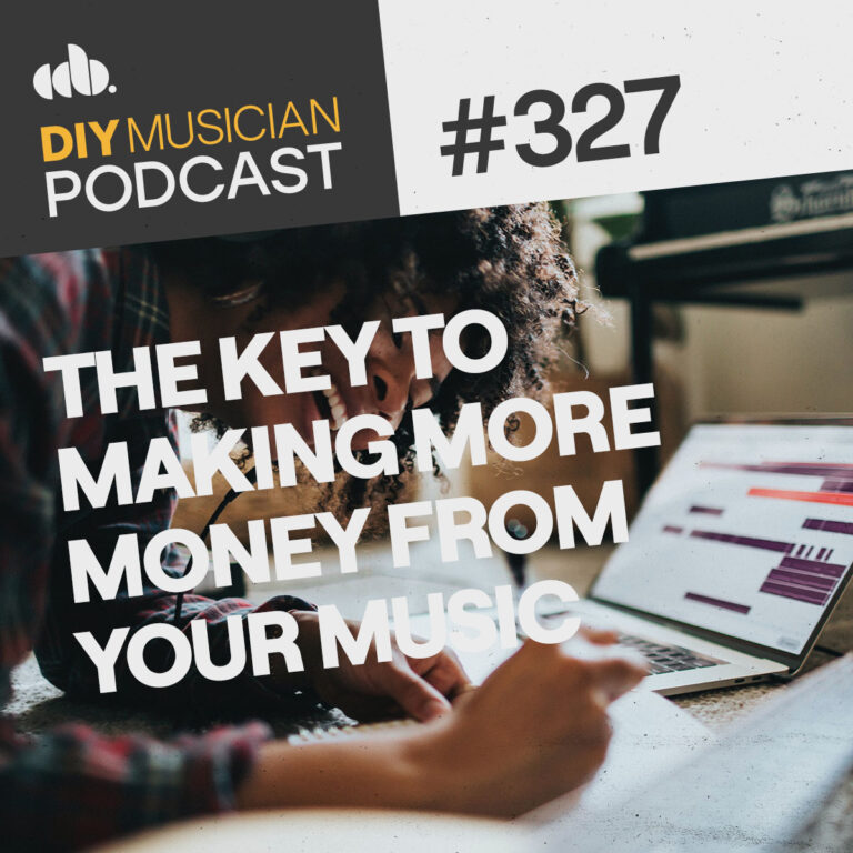 #327: The Key to Making More Money from Your Music thumbnail