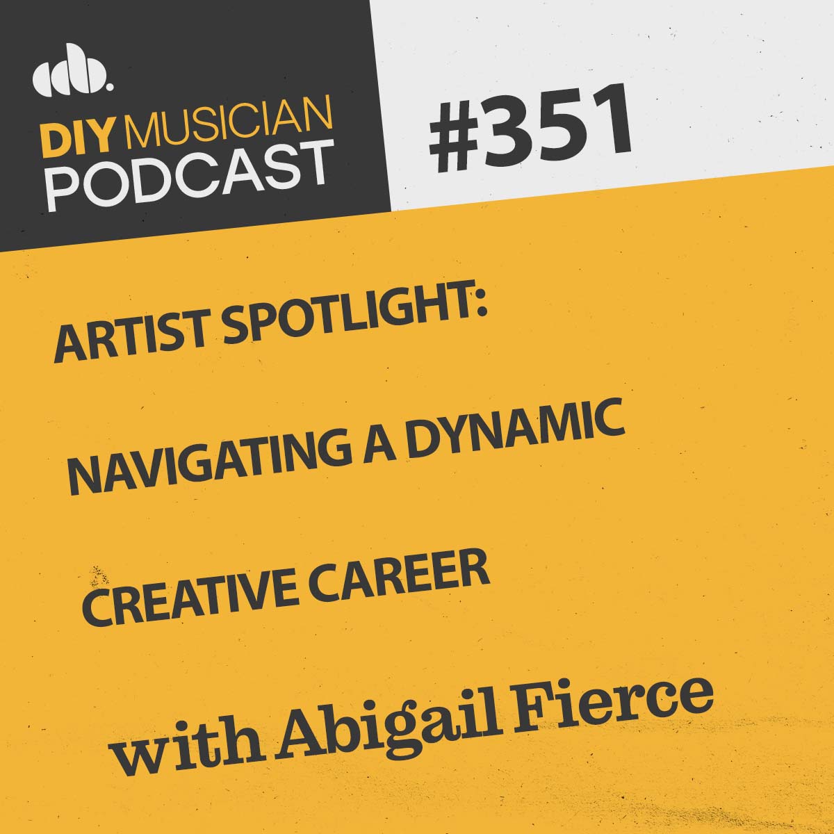 #351: Artist Spotlight – Navigating a Dynamic Creative Career with Abigail Fierce thumbnail