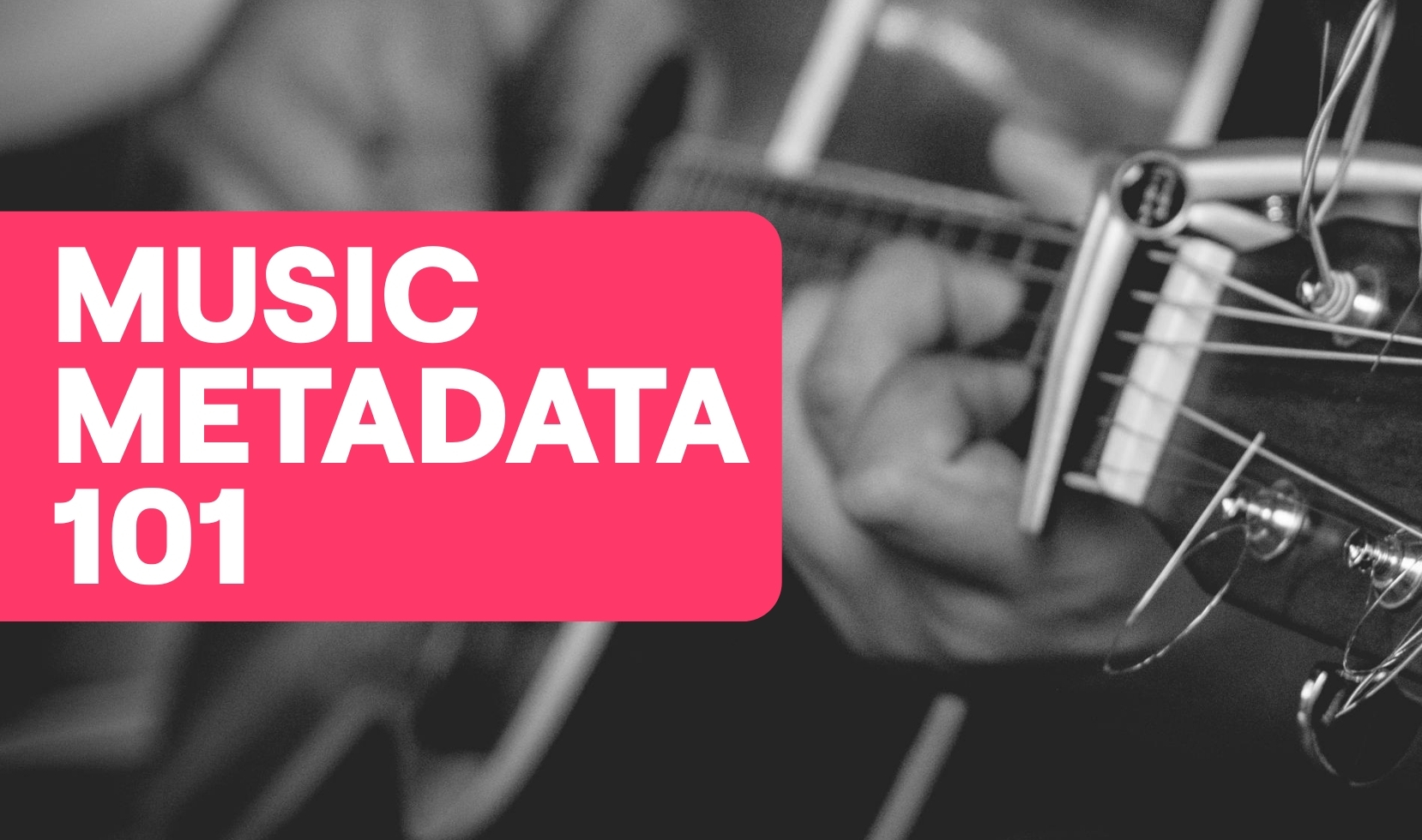 Music Metadata 101