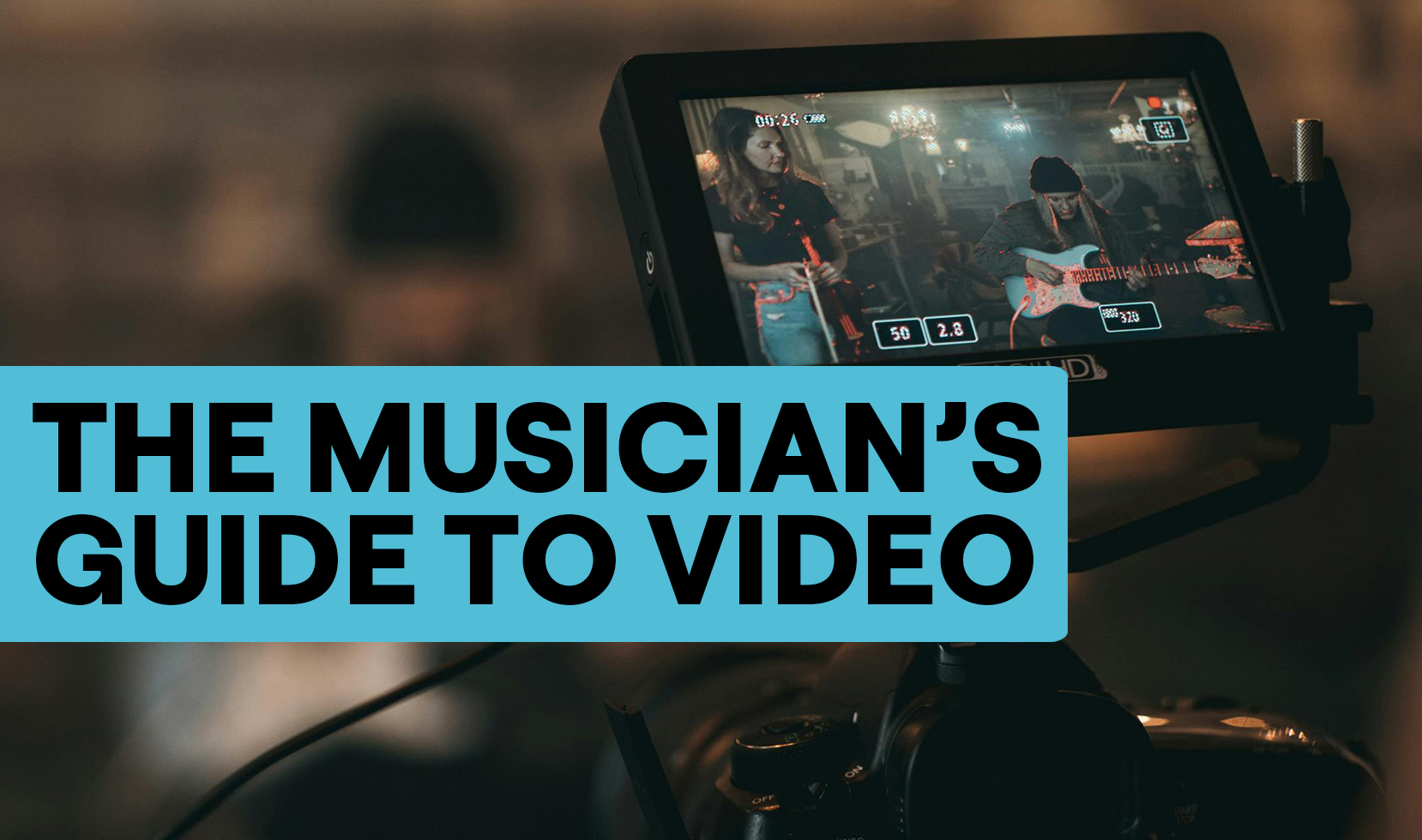 Musician's guide to video