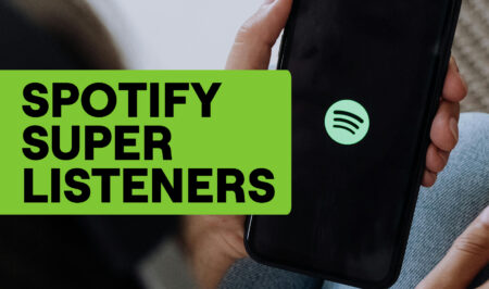 How to grow your most valuable Spotify segment: Spotify super listeners