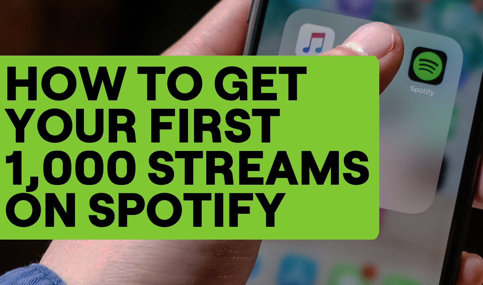 How to get your first 1,000 streams on Spotify