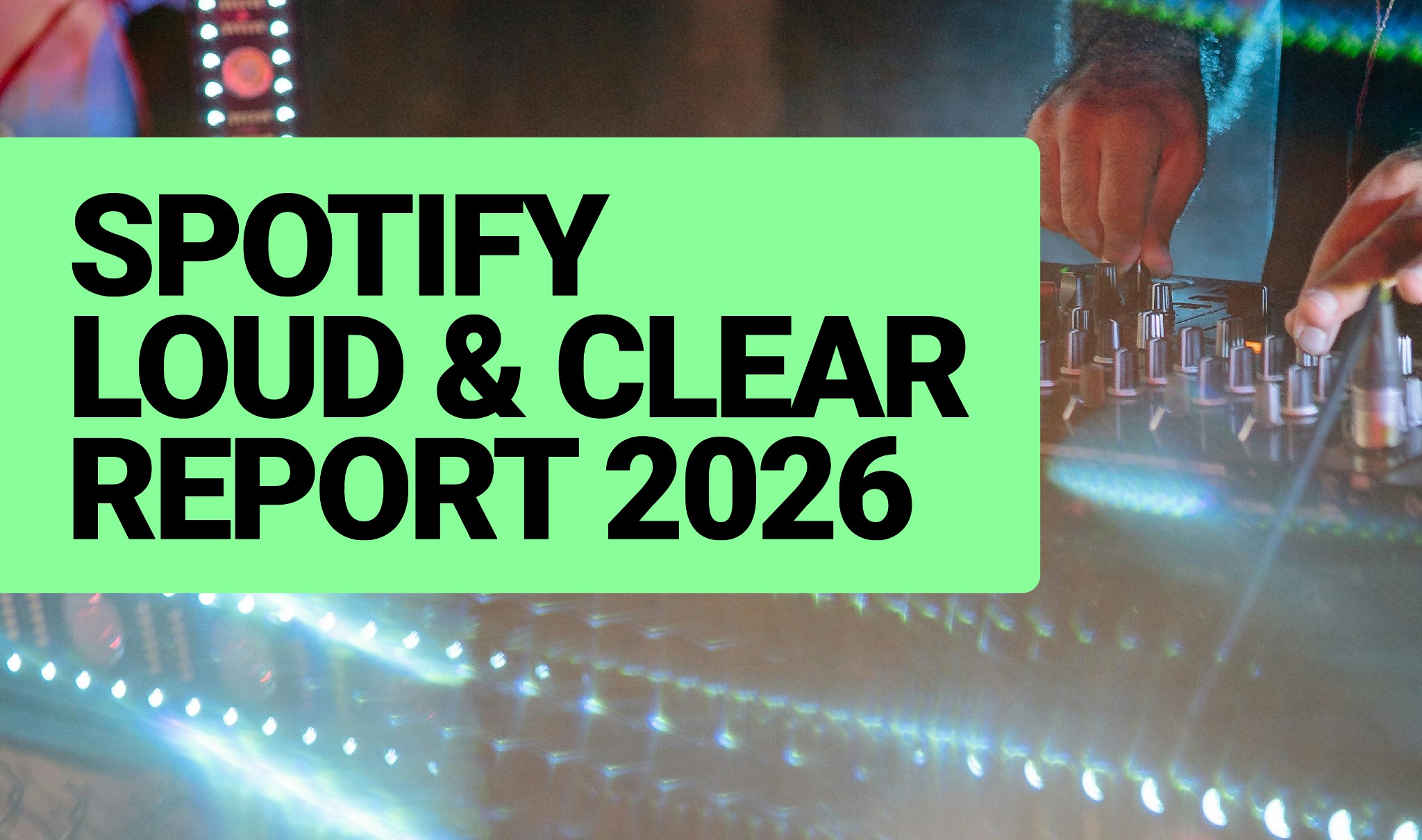 Spotify Loud & Clear Report 2026