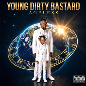 Young Dirty Bastard - Ageless